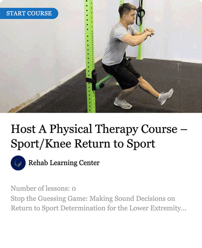 Host A Physical Therapy Course – Sport/Knee Return to Sport
