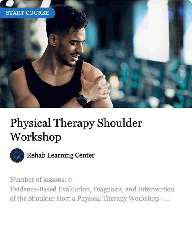 Physical Therapy Shoulder Workshop